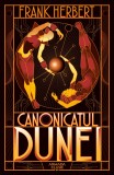 Canonicatul Dunei (Seria DUNE partea a VI-a ed. 2019) - Frank Herbert