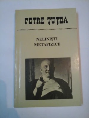Petre Țuțea - Neliniști metafizice foto