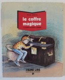 LE COFFRE MAGIQUE par MICHEL GRIMAUD , illustre par ERIKA HARISPE , ANII &#039; 80