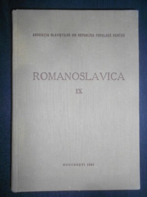 Romanoslavica. volumul 9 (1963, editie cartonata) foto