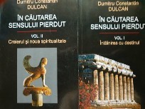 In cautarea sensului pierdut - Dumitru Constantin Dulcan. 2 vol