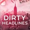 Dirty Headlines