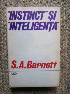 Instinct si inteligenta - S. A. Barnett foto