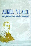 Constantin C. Gheorghiu - Aurel Vlaicu. Un precursor al aviatiei romanesti
