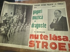 NU TE LASA STROE, Gaguri, muzica si dragoste*** AFIS SPECTACOL , CCA 1960