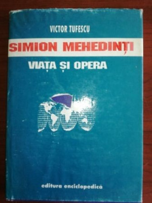 Simion Mehedinti. Viata si opera- Simion Tufescu foto