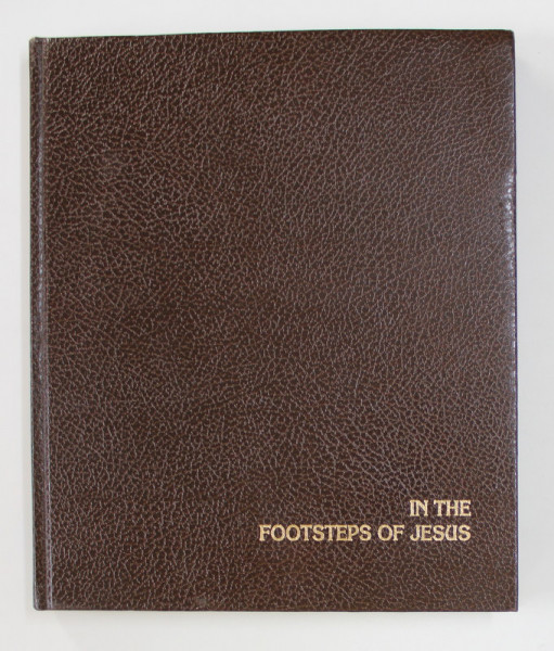 IN THE FOOTSTEPS OF JESUS - 2000 YEARS LATER by WOLFGANG E. PAX , 1997