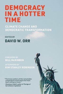 Democracy in a Hotter Time: Climate Change and Democratic Transformation foto