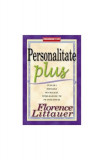 Personalitate Plus - Paperback brosat - Florence Littauer - Businesstech