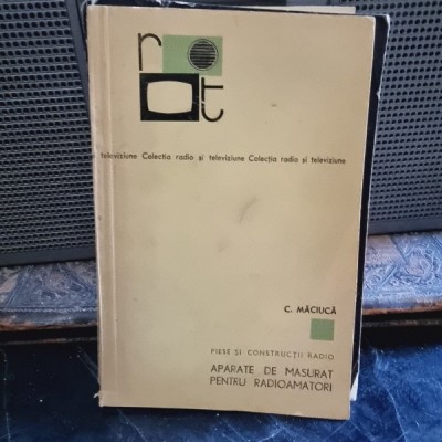 Constantin Maciuca - Aparate de masurat pentru radioamatori foto