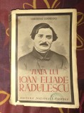 Gheorghe Corneanu - Viata lui Ioan Eliade Radulescu (1939)