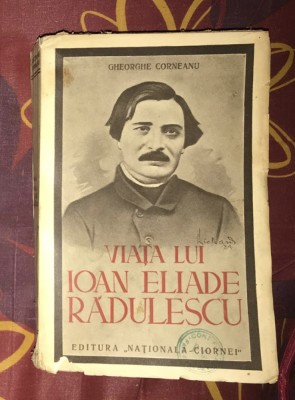 Gheorghe Corneanu - Viata lui Ioan Eliade Radulescu (1939) foto