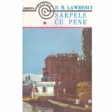 D.H. Lawrence - Sarpele cu pene vol.1 - 133327