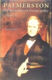 PALMERSTON AND THE POLITICS OF FOREIGN POLICY 1946-55-DAVID BROWN-343210
