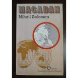 Mihail Solomon - Magadan
