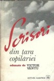 Scrisori din tara copilariei, Victor Vantu, Editura Albatros 1976, Literatura romana clasica, 372 pagini