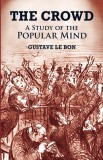 Carte The Crowd - Gustave Le Bon, Psihologia Multimilor, Sociologie, Istorie, Engleza