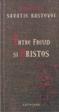 Savatie Bastovoi - Intre Freud si Hristos
