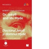 Doctorul Jekyll si domnul Hyde. Editie bilingva abreviata, Audiobook inclus - Robert Louis Stevenson