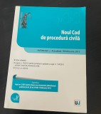 Noul cod de procedură civilă. Ed. Universul Juridic. 2013