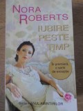 IUBIRE PESTE TIMP-NORA ROBERTS-346303