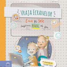 Vraja Ecranelor - Ema Si Eric Regasec Placul De Joc, Ioana Chicet-Macoveiciuc, Ilustratii: Lavinia Trifan - Editura DPH