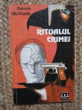 RITUALUL CRIMEI - DENNIS MCSHADE - 1992