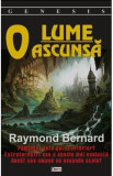 O lume ascunsa - Raymond Bernard