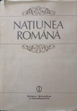 NATIUNEA ROMANA. GENEZA, AFIRMARE, ORIZONT CONTEMPORAN-STEFAN STEFANESCU SI COLAB.