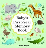 Baby&#039;s First-Year Memory Book: Memories and Milestones