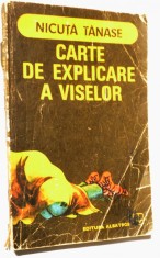 Carte de explicare a viselor - Nicuta Tanase