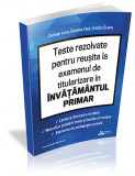 Teste rezolvate pentru reusita la examenul de titularizare in INVATAMANTUL PRIMAR - Limba si literatura romana, Metodica predarii limbii si literaturi