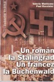 Valeriu Munteanu, Paul Rassinier - Un roman la Stalingrad. Un francez la