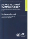 Metode de analiza farmacognostica a produselor vegetale medicale. Volumul I - Ilioara Oniga, Anca Toiu, Daniela Benedec, Daniela Hanganu