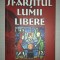 ADRIAN ALEXE - SFARSITUL LUMII LIBERE