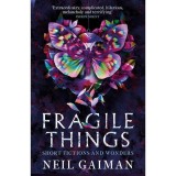 Fragile Things