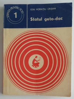 Ion Horatiu Crisan - Statul geto-dac foto