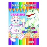 Scriu si colorez: Grafisme: Cu roboti si dinozauri