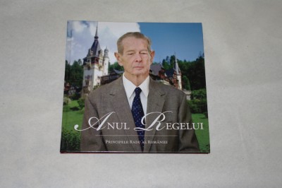 Anul Regelui - Principele Radu al Romaniei foto
