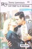 CAT TIMP VA FI NECESAR-TERRY LAWRENCE-344737