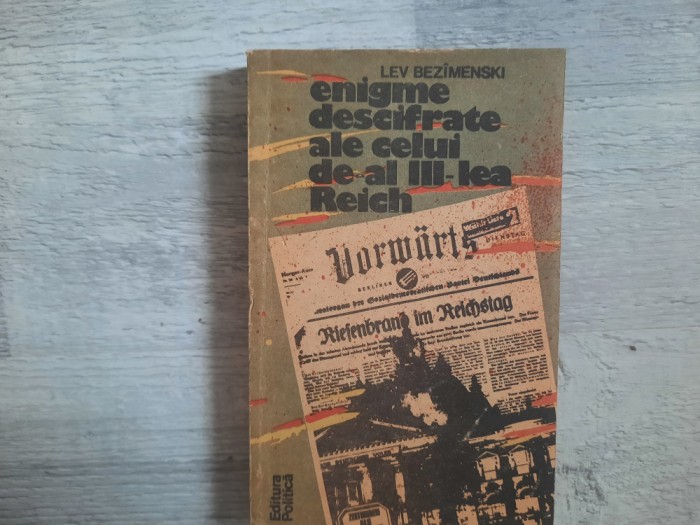 Enigme descifrate ale celui de-al III -lea Reich de Lev Bezimenski