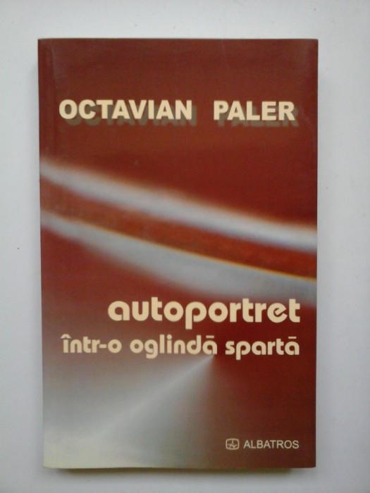 AUTOPORTRET INTR-O OGLINDA SPARTA - OCTAVIAN PALER -
