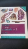 Totul despre cristale vol. 2 - Judy Hall