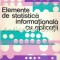 Elemente De Statistica Informationala Cu Aplicatii - O. Onicescu, V. Stefanescu