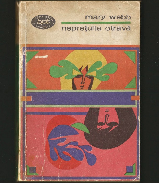 NEPREȚUITA OTRAVĂ - MARY WEBB - BPT