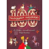 100 magyar n&eacute;pmese - A Magyar n&eacute;pmes&eacute;k sorozat teljes kiad&aacute;sa
