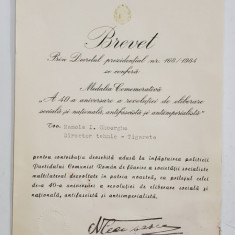 BREVET DE ACORDARE A MEDALIEI '' a 40 - A ANIVERSARE A REVOLUTIEI DE ELIBERARE SOCIALA SI NATIONALA , ANTIFASCISTA SI ANTIIMPERIALISTA '' , 1984