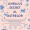 Limbajul secret al astrelor