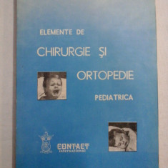 ELEMENTE DE CHIRURGIE SI ORTOPEDIE PEDIATRICA - DAN GEORGE GOTIA, MIRCEA ARDELEAN