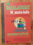Bacalaureat 2015 M_mate-info-ghid de pregatire pentru examen de Mihai Baluna